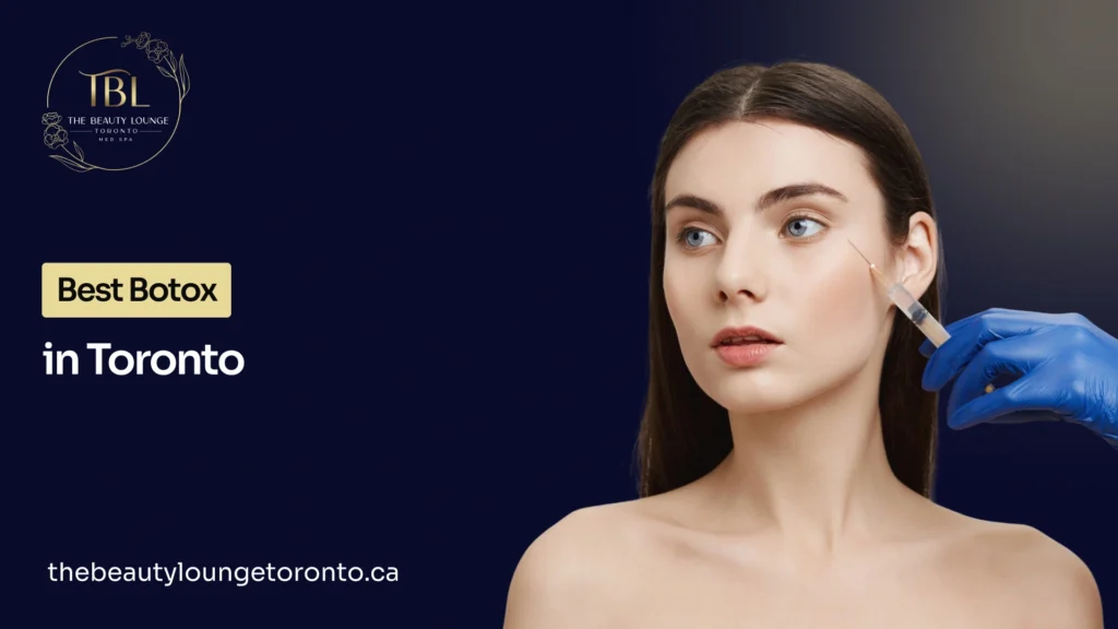 Explore the best Botox clinic Toronto with expert cosmetic treatments.